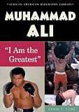 Ford, Carin T.: Muhammad Ali: I Am the Greatest
