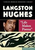 Shull, Jodie A.: Langston Hughes: Life Makes Poems Shull, Jodie A.: Langston Hughes: Life Makes Poems