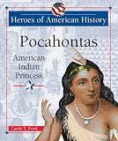 Ford, Carin T.: Pocahontas: American Indian Princess