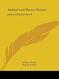 Eliot, Charles W.: Junior Classics Animal and Nature Stories 1912