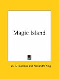 Seabrook, W. B.: Magic Island Seabrook, W. B.: Magic Island