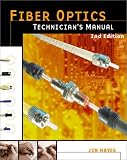 Hayes, Jim: Fiber Optics Technician's Manual