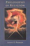 Pojman, Louis P.: Philosophy of Religion