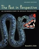 Feder, Kenneth L.: The Past in Perspective: An Introduction to Human Prehistory Feder, Kenneth L.: The Past in Perspective: An Introduction to Human Prehistory