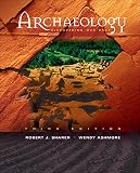 Sharer, Robert J.: Archaeology: Discovering Our Past Sharer, Robert J.: Archaeology: Discovering Our Past