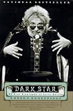 Greenfield, Robert: Dark Star : An Oral Biography of Jerry Garcia