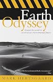 Hertsgaard, Mark: Earth Odyssey: Around the World in Search of Our Environmental Future Hertsgaard, Mark: Earth Odyssey: Around the World in Search of Our Environmental Future