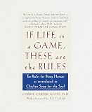 Carter-Scott, Cherie: If Life Is a Game, These Are the Rules: Ten Rules for Being Human, As Introduced in Chicken Soup for the Soul Carter-Scott, Cherie: If Life Is a Game, These Are the Rules: Ten Rules for Being Human, As Introduced in Chicken Soup for the Soul
