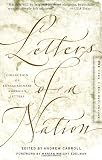 Carroll, Andrew: Letters of a Nation: A Collection of Extraordinary American Letters Carroll, Andrew: Letters of a Nation: A Collection of Extraordinary American Letters
