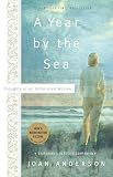 Anderson, Joan: A Year by the Sea Anderson, Joan: A Year by the Sea