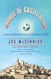 McGinniss, Joe: The Miracle of Castel Di Sangro McGinniss, Joe: The Miracle of Castel Di Sangro