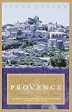 Lenard, Yvone: The Magic of Provence: Pleasures of Southern France Lenard, Yvone: The Magic of Provence: Pleasures of Southern France