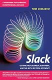 Demarco, Tom: Slack: Getting Past Burnout, Busywork and the Myth of Total Efficiency