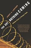 Lerner, Jimmy A.: You Got Nothing Coming: Notes from a Prison Fish Lerner, Jimmy A.: You Got Nothing Coming: Notes from a Prison Fish