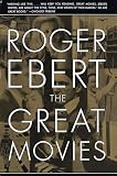 Ebert, Roger: The Great Movies Ebert, Roger: The Great Movies