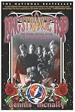 McNally, Dennis: A Long Strange Trip: The Inside History of the Grateful Dead