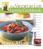 Atlas, Nava: The Vegetarian Family Cookbook