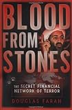 Farah, Douglas: Blood from Stones : The Secret Financial Network of Terror