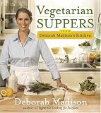 Madison, Deborah: Vegetarian Suppers from Deborah Madison's Kitchen Madison, Deborah: Vegetarian Suppers from Deborah Madison's Kitchen