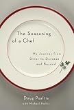 Psaltis, Doug: The Seasoning of a Chef : My Journey from Diner to Ducasse and Beyond Psaltis, Doug: The Seasoning of a Chef : My Journey from Diner to Ducasse and Beyond