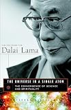 Dalai Lama: The Universe in a Single Atom: The Convergence of Science And Spirituality Dalai Lama: The Universe in a Single Atom: The Convergence of Science And Spirituality