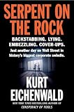 Eichenwald, Kurt: Serpent on the Rock