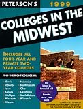 Peterson's: Peterson's Colleges in the Midwest 1999