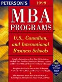 [???]: Peterson's Guide to MBA Programs 1999: A Comprehensive Directory of Graduate Business Education at U.S., Canadian, and Select International Business Schools