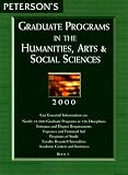 [???]: Peterson's Graduate Programs in the Humanities, Arts & Social Sciences 2000