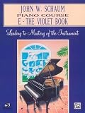 Schaum, John W.: John W. Schaum Piano Course: The Violet Book