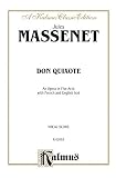 Massenet, Jules: Don Quixote: Kalmus Edition Massenet, Jules: Don Quixote: Kalmus Edition