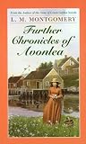 Montgomery, Lucy Maud: Further Chronicles of Avonlea