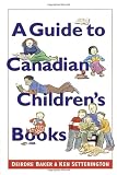 Setterington, Ken: A Guide to Canadian Children's Books