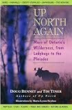Bennet, Doug: Up North Again: More of Ontario's Wilderness, from Ladybugs to the Pleiades