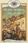 Berton, Pierre: City of Gold Berton, Pierre: City of Gold