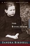 Birdsell, Sandra: The Russlander Birdsell, Sandra: The Russlander