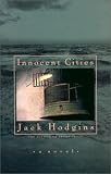 Hodgins, Jack: Innocent Cities