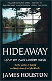 Houston, James: Hideaway: Life on the Queen Charlotte Islands