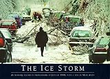 Robinson, Jennifer: The Ice Storm: An Historic Record in Photographs of January 1998 Robinson, Jennifer: The Ice Storm: An Historic Record in Photographs of January 1998