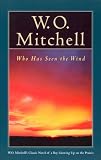 Mitchell, William: Who Has Seen the Wind Mitchell, William: Who Has Seen the Wind