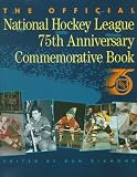 Diamond, Dan: The Official National Hockey League 75th Anniversary Commemorative Book
