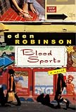 Robinson, Eden: Blood Sports
