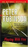 Playing With Fire (077107607X) by Robinson, Peter Robinson, Peter: Playing With Fire