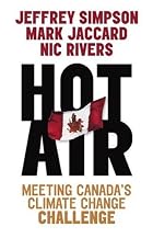 Hot Air: Meeting Canada's Climate Change&hellip;