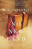 Vassanji, M. G.: No New Land