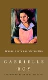 Roy, Gabrielle: Where Nests the Water Hen Roy, Gabrielle: Where Nests the Water Hen