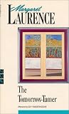 Laurence, Margaret: The Tomorrow-Tamer