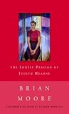 Moore, Brian: Lonely Passion of Judith Hearne Moore, Brian: Lonely Passion of Judith Hearne