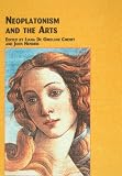 Cheney, Liana: Neoplatonism and the Arts