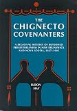 Hay, Eldon: The Chignecto Covenanters: A Regional History of Reformed Presbyterianism in New Brunswick and Nova Scotia, 1827-1905